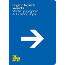 Hogyan legyünk vezetők?    8.95 + 1.95 Royal Mail